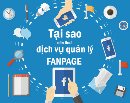 Lý do cần sử dụng dịch vụ chăm sóc fanpage